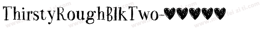 ThirstyRoughBlkTwo字体转换