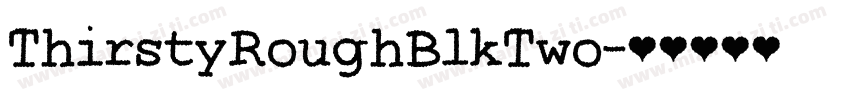 ThirstyRoughBlkTwo字体转换