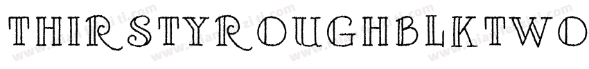 ThirstyRoughBlkTwo字体转换