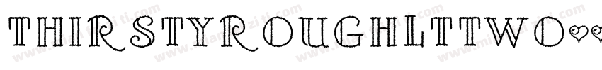 ThirstyRoughLtTwo字体转换