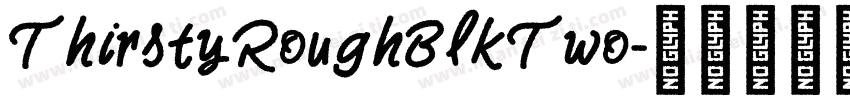 ThirstyRoughBlkTwo字体转换