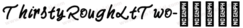 ThirstyRoughLtTwo字体转换