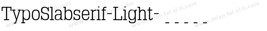 TypoSlabserif-Light字体转换