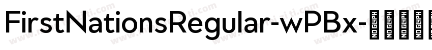FirstNationsRegular-wPBx字体转换