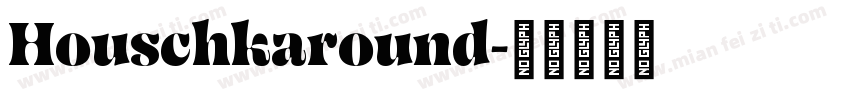 Houschkaround字体转换