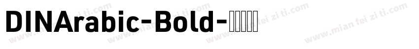 DINArabic-Bold字体转换