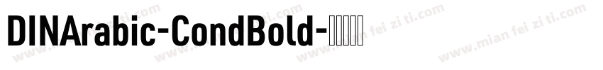 DINArabic-CondBold字体转换