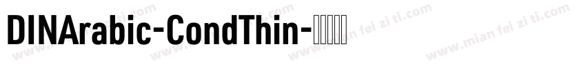 DINArabic-CondThin字体转换