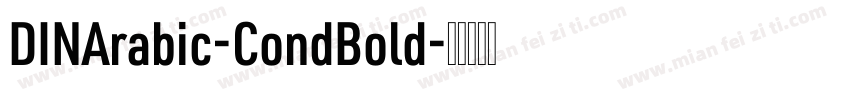 DINArabic-CondBold字体转换