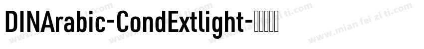 DINArabic-CondExtlight字体转换