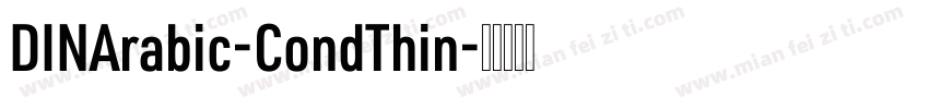 DINArabic-CondThin字体转换