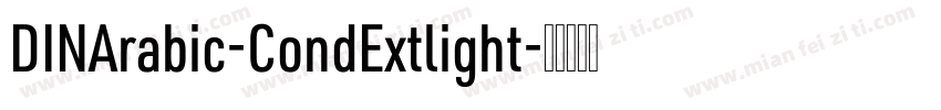 DINArabic-CondExtlight字体转换
