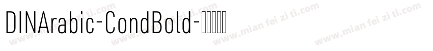 DINArabic-CondBold字体转换