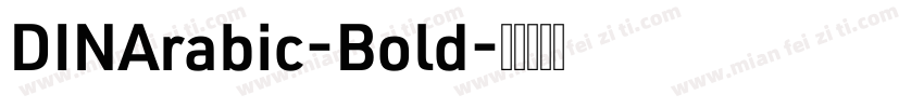 DINArabic-Bold字体转换