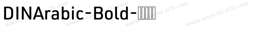 DINArabic-Bold字体转换