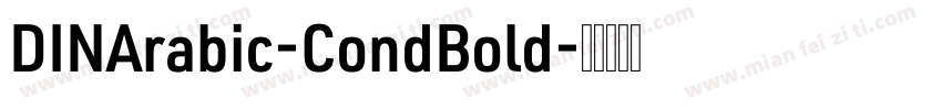 DINArabic-CondBold字体转换