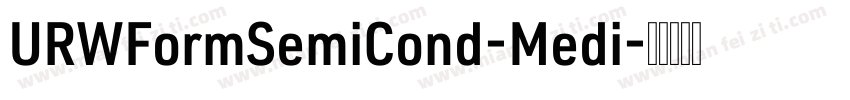 URWFormSemiCond-Medi字体转换