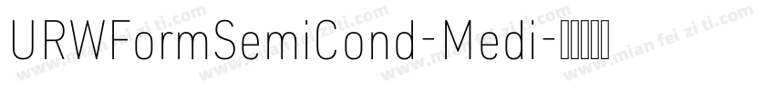 URWFormSemiCond-Medi字体转换