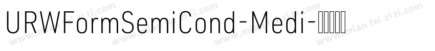 URWFormSemiCond-Medi字体转换