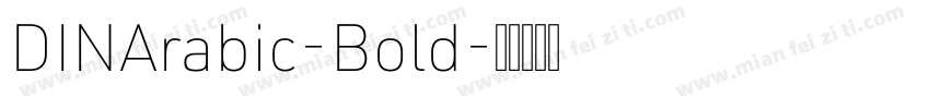 DINArabic-Bold字体转换