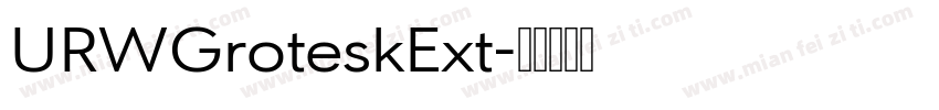 URWGroteskExt字体转换
