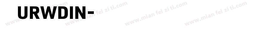 字体下载URWDIN字体转换