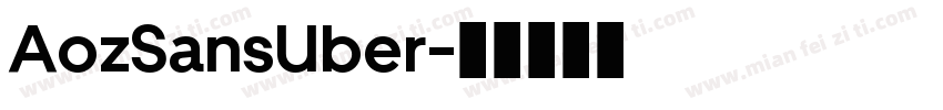 AozSansUber字体转换