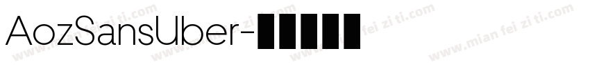 AozSansUber字体转换
