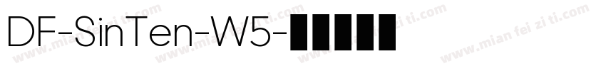 DF-SinTen-W5字体转换