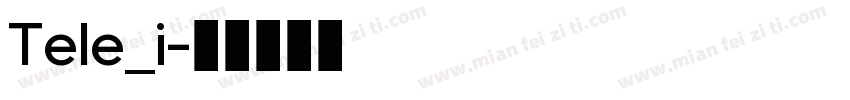 Tele_i字体转换