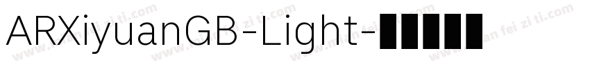 ARXiyuanGB-Light字体转换