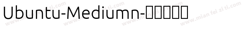 Ubuntu-Mediumn字体转换