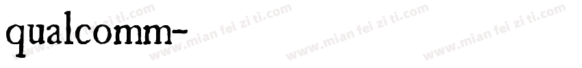 qualcomm字体转换