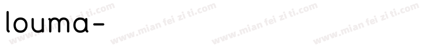 louma字体转换