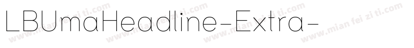 LBUmaHeadline-Extra字体转换