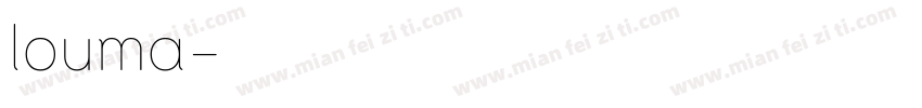 louma字体转换