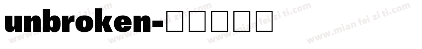 unbroken字体转换