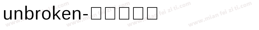 unbroken字体转换