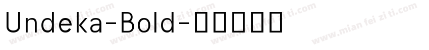Undeka-Bold字体转换