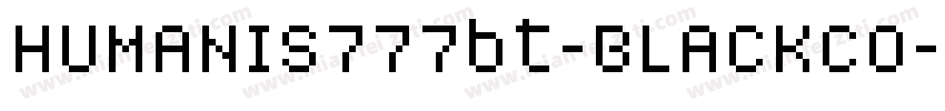 HUMANIS777bt-BLACKCO字体转换