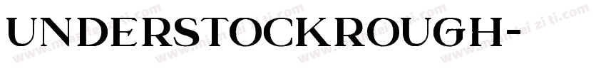 UnderstockRough字体转换