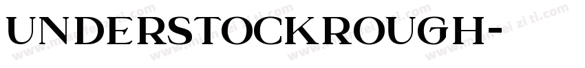 UnderstockRough字体转换