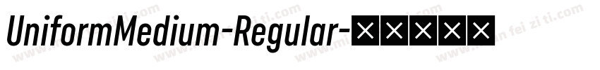 UniformMedium-Regular字体转换