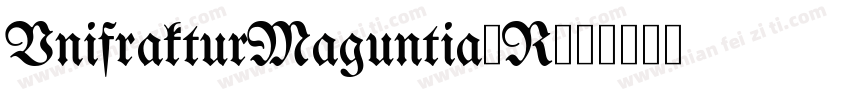 UnifrakturMaguntia-R字体转换