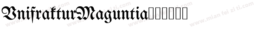 UnifrakturMaguntia字体转换