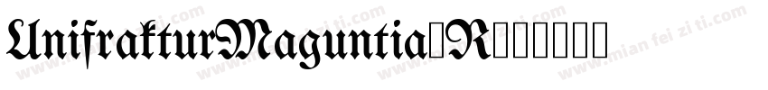 UnifrakturMaguntia-R字体转换