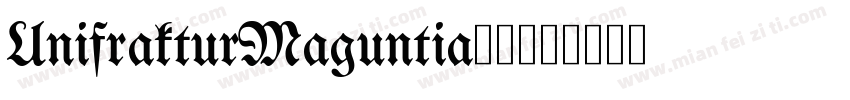 UnifrakturMaguntia英文字体转换