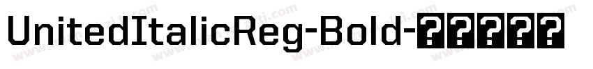 UnitedItalicReg-Bold字体转换