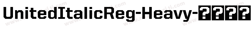 UnitedItalicReg-Heavy字体转换