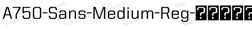 A750-Sans-Medium-Reg字体转换